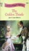 The Golden Thistle [Mass Market Paperback] Janet Louise Roberts by null
