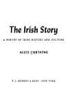 The Irish Story [Hardcover] Curtayne, Alice by null