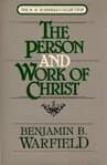 The person and work of Christ Warfield, Benjamin Breckinridge by null