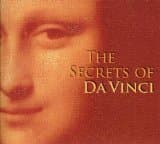 The Secrets of Da Vinci [Audio CD] Dufay; Biber; Allegri; Bach; Mozart; Tchaikovsky; Faure'; Respighi; Debussy and Wagner by null