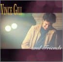 Vince Gill & Friends [Audio Cassette]