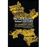 The Geography Behind History by W Gordon East