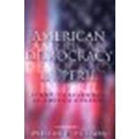 American Democracy In Peril: Eight Challenges To America's Future by Hudson W [CQ Press,2006] (Paperback) 4th edition [Paperback] [Paperback] Hudson W by null