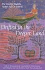 Drifted in the Deeper Land: Talks on Relinquishing the Superficiality of Mortal Existence and Falling by Grace into the Divine Depth That Is Reality Itself Samraj, Avatar Adi Da by null