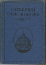 The Cathedral Basic Readers Book Six (Life Reading Service) [Hardcover] O'Brien, Rev. John A. by null