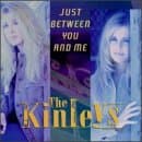 Just Between You And Me [Audio CD] The Kinleys by null