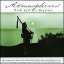 Atmospheres: Scottish Celtic Bagpipes [Audio CD] Various Artists