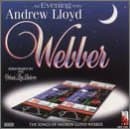 An Evening With Andrew Lloyd Webber [Audio CD] Ray Hatch; Gail Bartell; David Chernault; Marguerite Krull; Andrew Lloyd Webber; Andrew Lane and Orlando Pops Orchestra by null