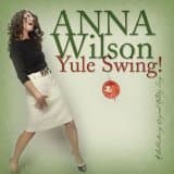 Yule Swing! [Audio CD] Anna Wilson by null