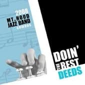 Doin Best Deeds [Audio CD] MT. HOOD JAZZ BAND by null
