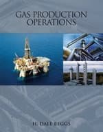 Gas Production Operations by H. Dale Beggs
