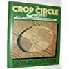 The Crop Circle Enigma: A Range of Viewpoints from the Centre of Crop Circle Studies Noves, Ralph by null
