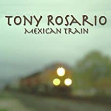 Mexican Train [Audio CD] Tony Rosario by null