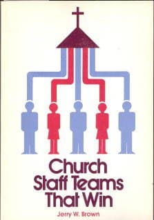 Church staff teams that win Brown, Jerry W by null