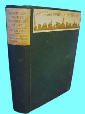 Rare Antique 1st Edition American Nights Entertainment Grant Overton First Printing Classic [Hardcover] Unknown [Hardcover] Unknown by null