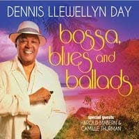 Bossa, Blues And Ballads [Audio CD] Dennis Llewellyn Day by null