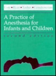 Practice of Anesthesia for Infants and Children [Hardcover] Charles Cote by null