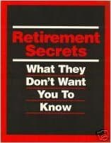 Retirement Secrets - What They Don't Want You To Know (2003) [Paperback] Boardroom by null