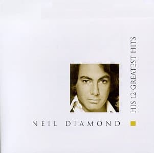 Neil Diamond - His 12 Greatest Hits [Audio CD] Diamond, Neil by null