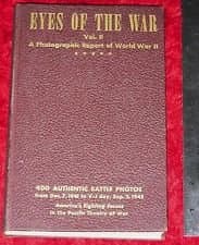 EYES OF THE WAR VOL.II, A PHOTOGRAPHIC REPORT OF WORLD WAR II [Hardcover] unknown author by null