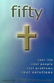 Fifty - real life, real people, real problems, real solutions (A 50 Day Reality Devotional) [Unknown Binding] Phil Chalmers by null