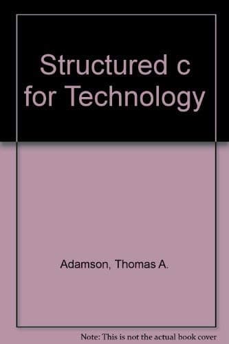 Structured C for Technology Adamson, Thomas A. by null