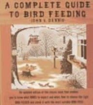 A Complete Guide to Bird Feeding by John V. and Kalmenoff, Matthew Dennis