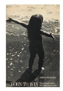 Born to Win: Transactional Analysis with Gestalt Experiments [Paperback] Dorothy Jongeward and Muriel James by null