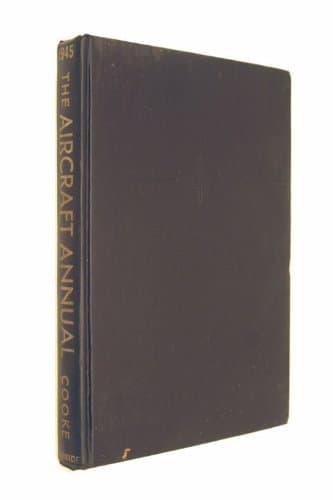 The Aircraft Annual 1945 [Hardcover] Cooke, David C. (Editor) by null