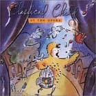 Classical Child at the Opera [Audio CD] Anastasi Mavrides and Metromusic