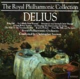 Royal Philharmonic Collection - Delius [Audio CD] Frederick Delius; Christopher Seaman and Royal Philharmonic Orchestra