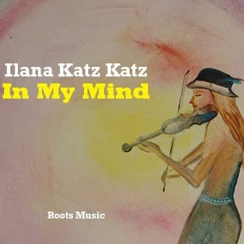 In My Mind [Audio CD] Ilana Katz Katz by null