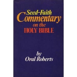 Seed-faith commentary on the Holy Bible Roberts, Oral by null