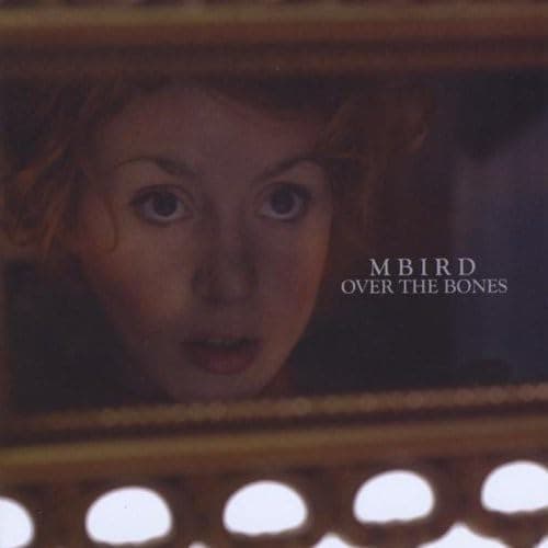 Over the Bones [Audio CD] Mbird by null