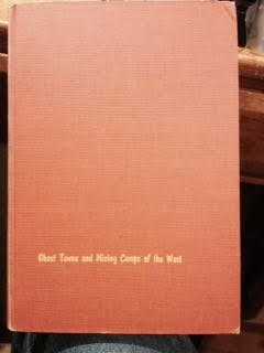 The Bonanza Trail: Ghost Towns and Mining Camps of the West [Hardcover] Wolfe, Muriel Sibell by null