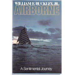 Airborne: A Sentimental Journey by William F. Buckley Jr. (1976-11-03) [Hardcover] William F. Buckley Jr. by null