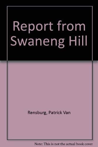 Report from Swaneng Hill: Education and employment in an African country [Hardcover] Patrick Van Rensburg by null