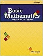 Basic Mathematics in Christian Perspective Grade 7 Solution Key A Beka Book [Unknown Binding] A Beka by null