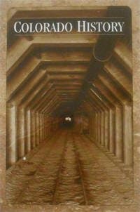 Colorado History Number 10 2004 Colorado Historical Society paperback ISSN 10917438 [Paperback] Publication Director David Wetzel by null