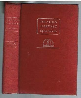 Dragon�s Harvest by Upton Sinclair. 1945. 1st Ed. Rare Vintage Book! $ [Unknown Binding] unknown author by null