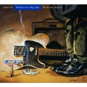 Workin' on a Big Chill - The Rockin' Record [Audio CD] VINCE GILL by null