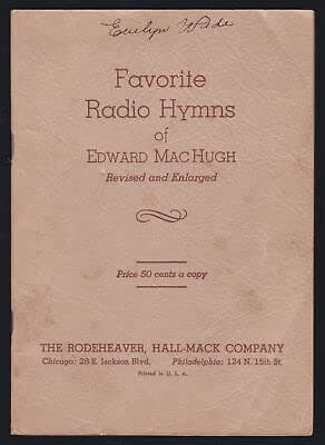 Rare Favorite Radio Hymns of Edward MacHugh / Revised and Enlarged - The Rodeheaver Hall-Mack Company [Paperback] Edward MacHugh [Paperback] Edward MacHugh by null