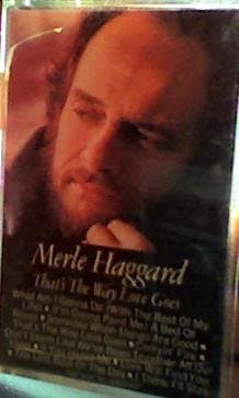 That's the Way Love Goes [Audio Cassette] Merle Haggard by null