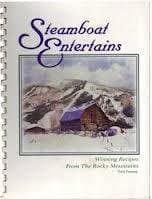 Steamboat Entertains: Winning Recipes from Ski Town USA [Spiral-bound] The Steamboat Springs Winter Sports Club by null