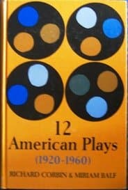 12 American Plays (1920-1960) [Hardcover] Richard Corbin and Miriam Balf by null