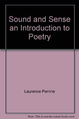 Sound and Sense an Introduction to Poetry by Perrine, Laurence