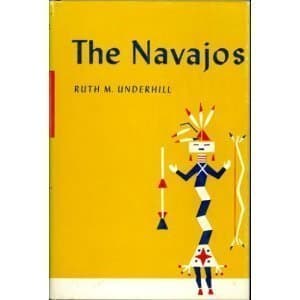 The Navajos by Ruth M. Underhill (1967-05-03) [Hardcover] Ruth M. Underhill by null