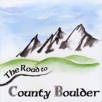 The Road to County Boulder [Audio CD] County Boulder by null