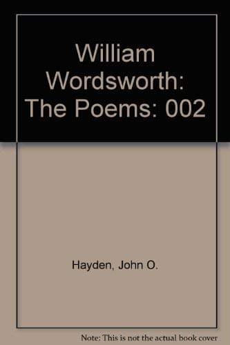 William Wordsworth: The Poems, Vol. 2 (English Poets) [Paperback] Hayden, John O. by null