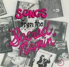 Songs from the Sacred Napkin [Audio CD]
